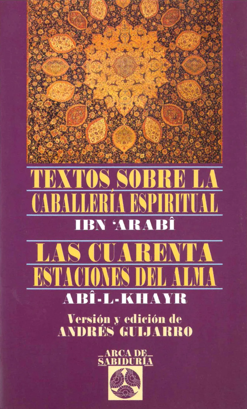 Textos sobre la caballería espiritual - La cuarenta estaciones del alma