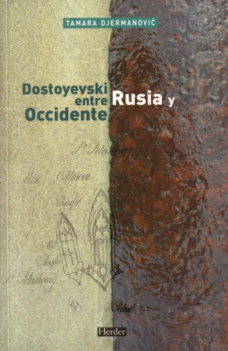 DOSTOYESVKI ENTRE RUSIA Y OCCIDENTE