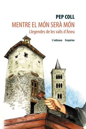 MENTRE EL MON SERA MON. LLEGENDES DE LES VALLS