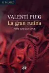 GRAN RUTINA, LA
