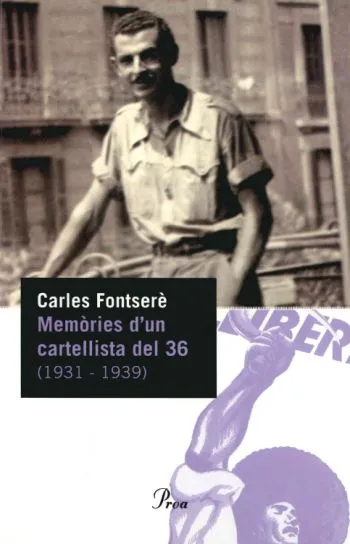 MEMORIES D'UN CARTELLISTA DEL 36 1931-1939