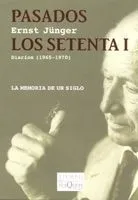 PASADOS LOS SETENTA I DIARIOS 1965-1970