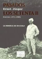 PASADOS LOS SETENTA II - DIARIOS 1971-1980