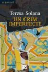 CRIM IMPERFECTE, UN