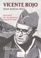 VICENTE ROJO -RETRATO DE UN GENERAL REPUBLICANO-