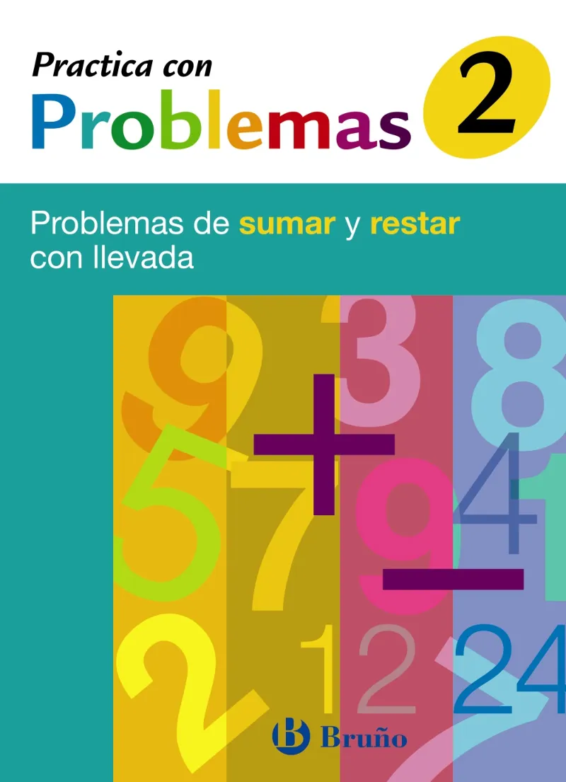 2 PRACTICA CON PROBLEMAS DE SUMAR Y RESTAR CON LLE
