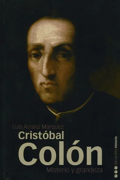 CRISTOBAL COLON MISTERIO Y GRANDEZA
