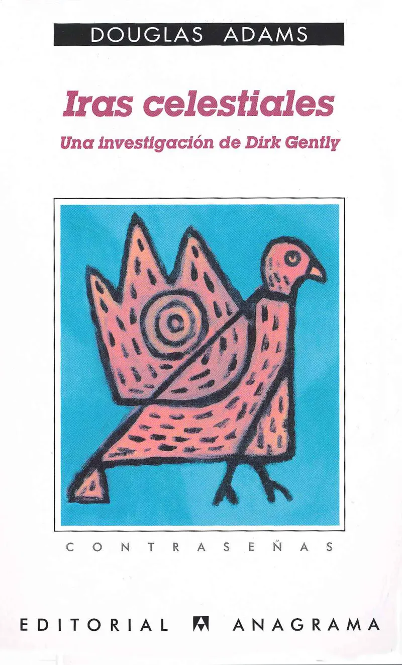 Iras celestiales (Una investigación de Dirk Gently)