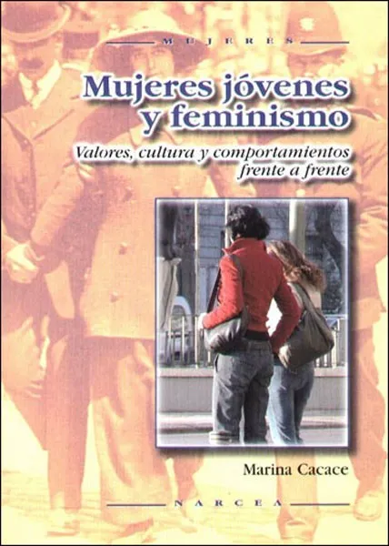MUJERES JOVENES Y FEMINISMO. VALORES, CULTURA Y