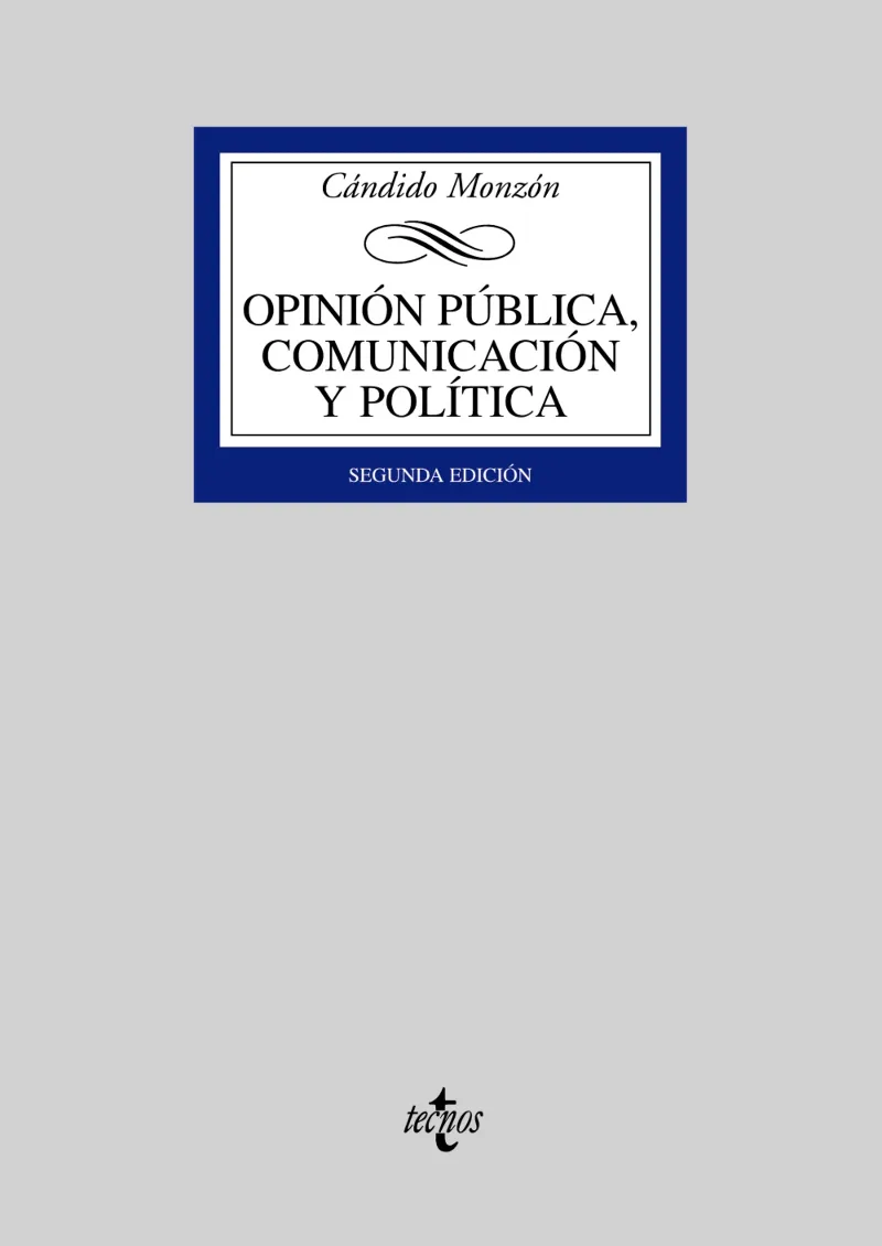 OPINIÓN PÚBLICA, COMUNICACIÓN Y POLÍTICA