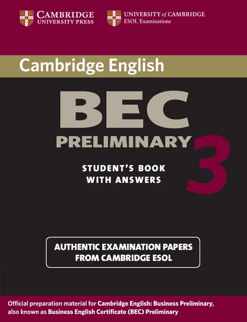 BEC PRELIMINARY CAMBRIDGE PRACTICE TEST 3 SB+KEY