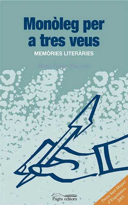 MONOLEG PER A TRES VEUS -MEMORIES LITERARIES-