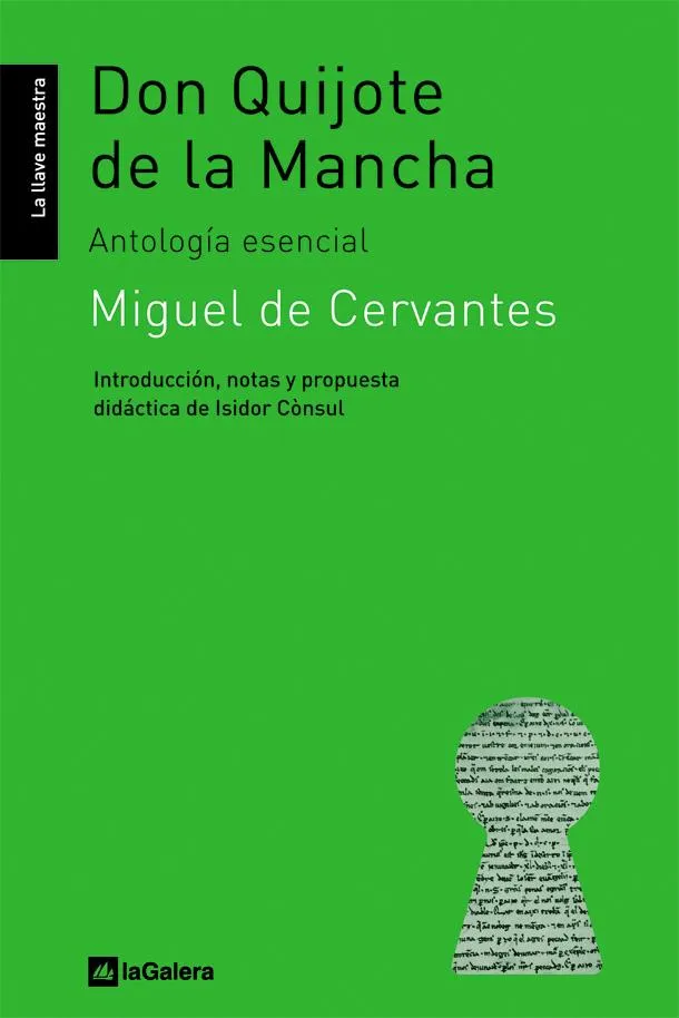 DON QUIJOTE DE LA MANCHA - ANTOLOGIA ESENCIAL-