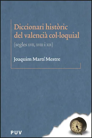 DICCIONARI HISTORIC DEL VALENCIA COLULOQUIAL