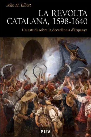 LA REVOLTA CATALANA1598-1640