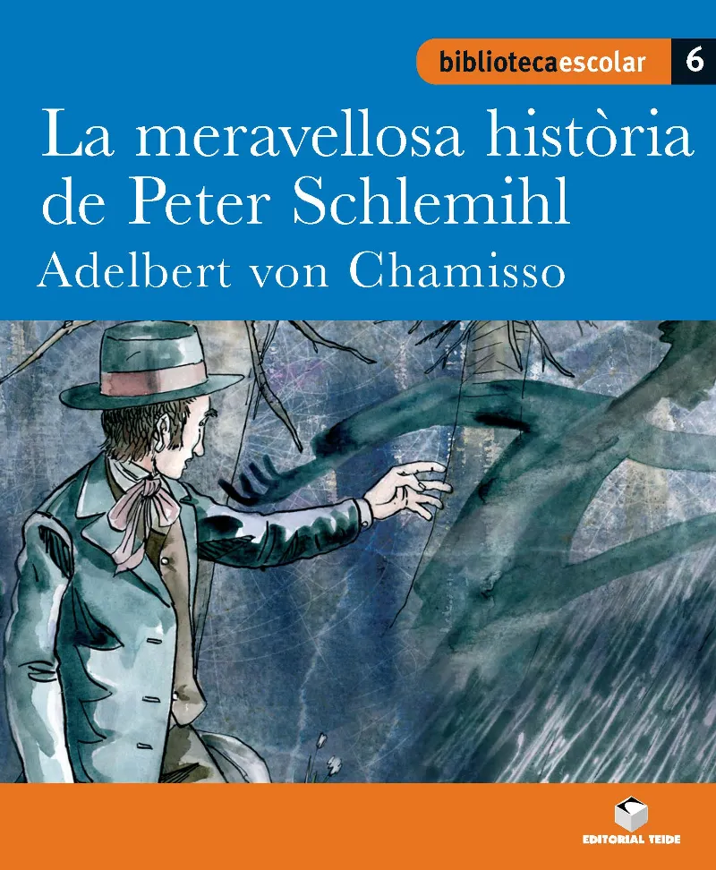 LA MERAVELLOSA HISTORIA DE PETER SCHLEMIHL (B.E)