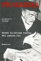 DESDE LA ULTIMA VUELTA DEL CAMINO III