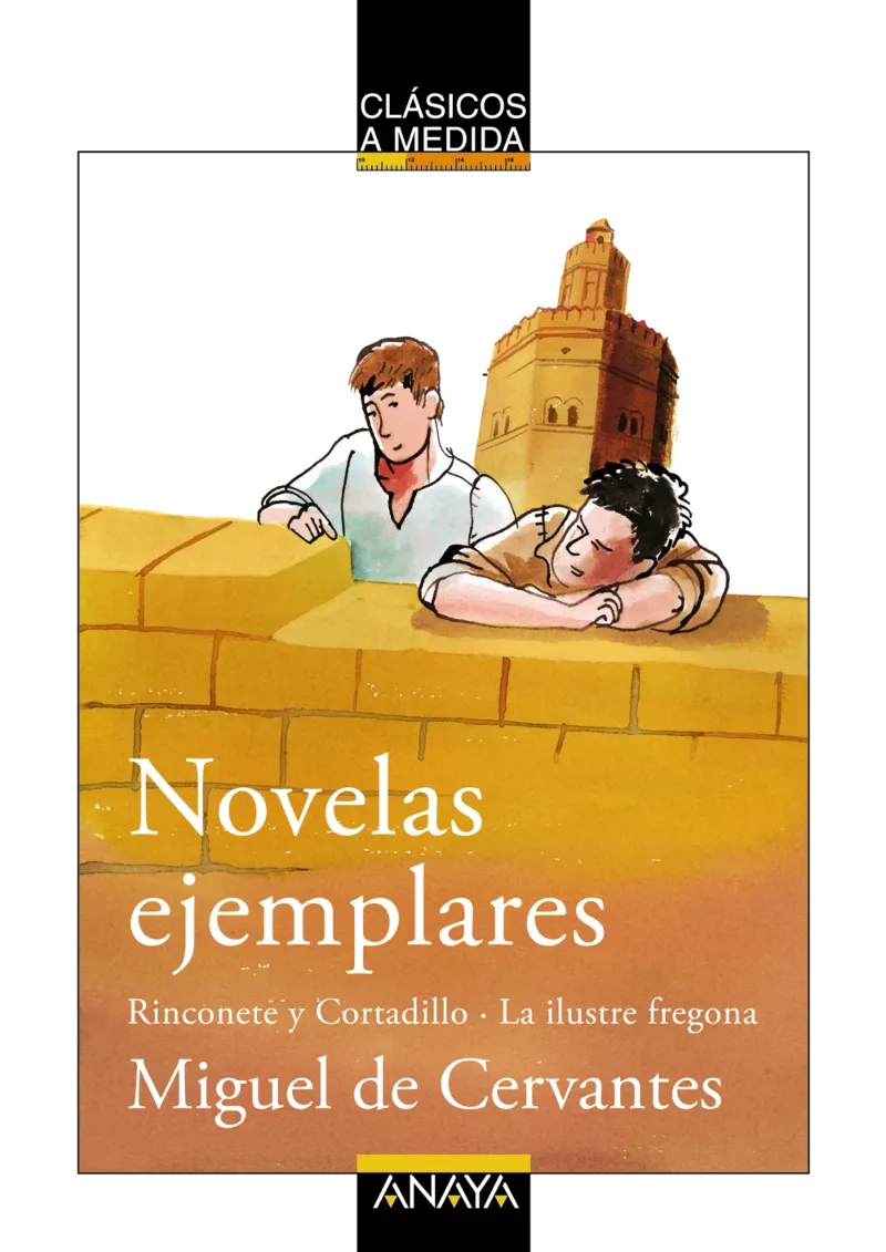 NOVELAS EJEMPLARES RINCONETE Y CORTADILLO