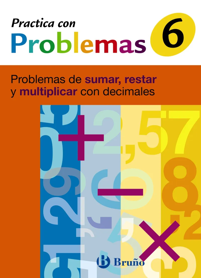 6 PRACTICA PROBLEMAS DE SUMAR, RESTAR Y MULTIPLICA