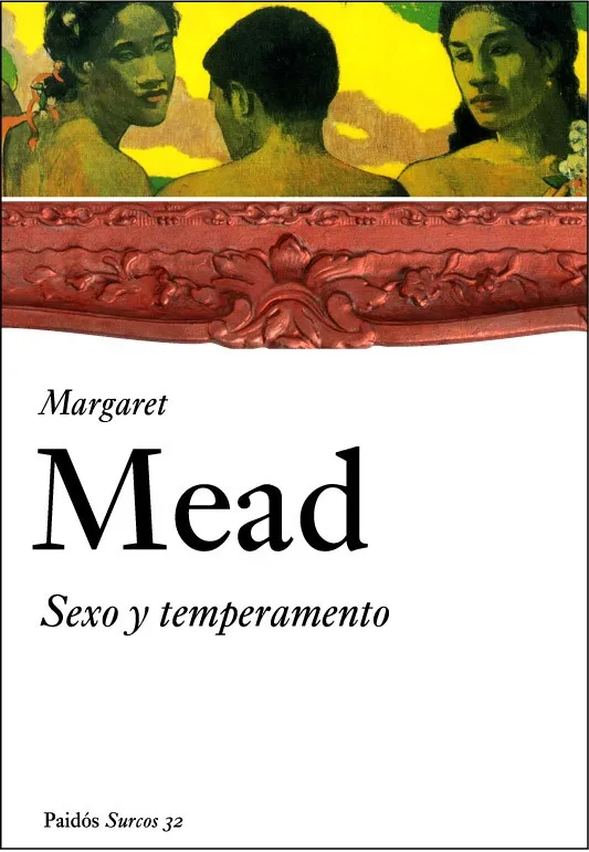 SEXO Y TEMPERAMENTO EN TRES SOCIEDADES PRIMITIVAS