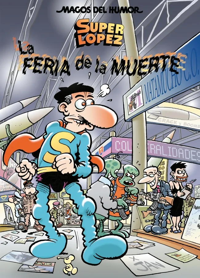 La feria de la muerte (Magos del Humor Superlópez 111)
