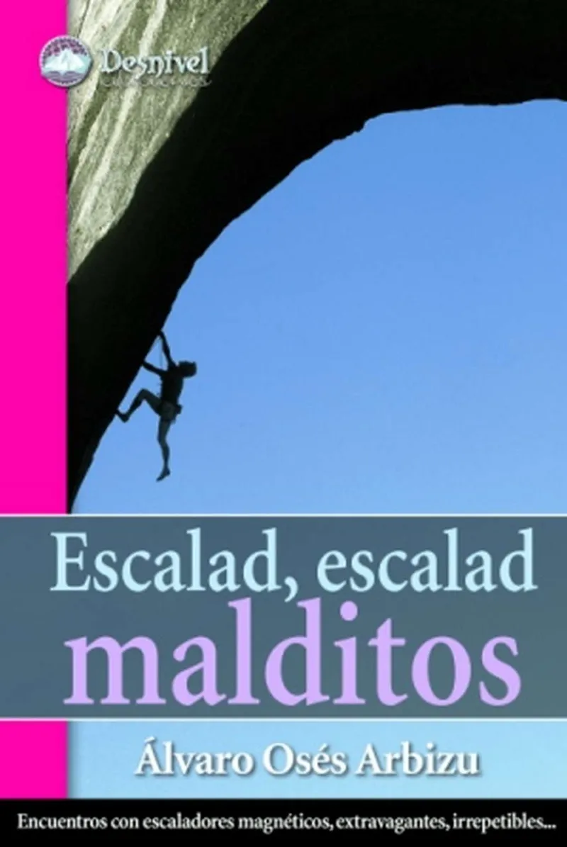 ESCALAD, ESCALAD, MALDITOS