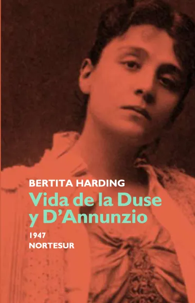 VIDA DE DUSE Y D'ANNUNZIO -1947-