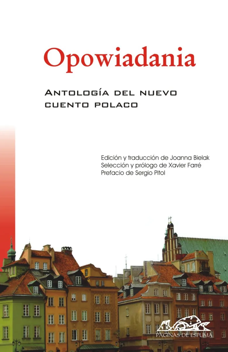 OPOWIADANIA -ANTOLOGIA DEL NUEVO CUENTO POLACO-
