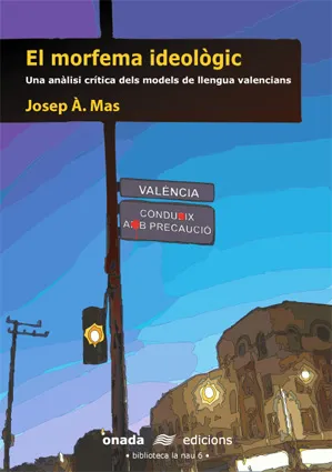 MORFEMA IDEOLOGIC,EL -UNA ANALISI CRITICA DELS