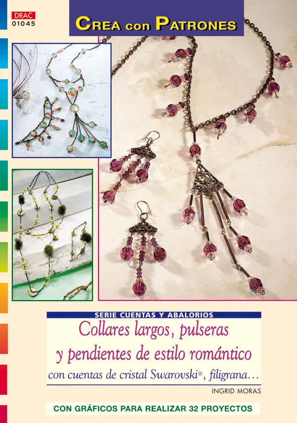 Serie Cuentas y Abalorios nº 45. COLLARES LARGOS, PULSERAS Y PENDIENTES DE ESTILO ROMÁNTICO.