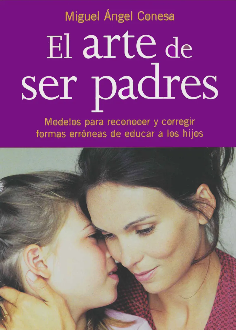 ARTE DE SER PADRES, EL