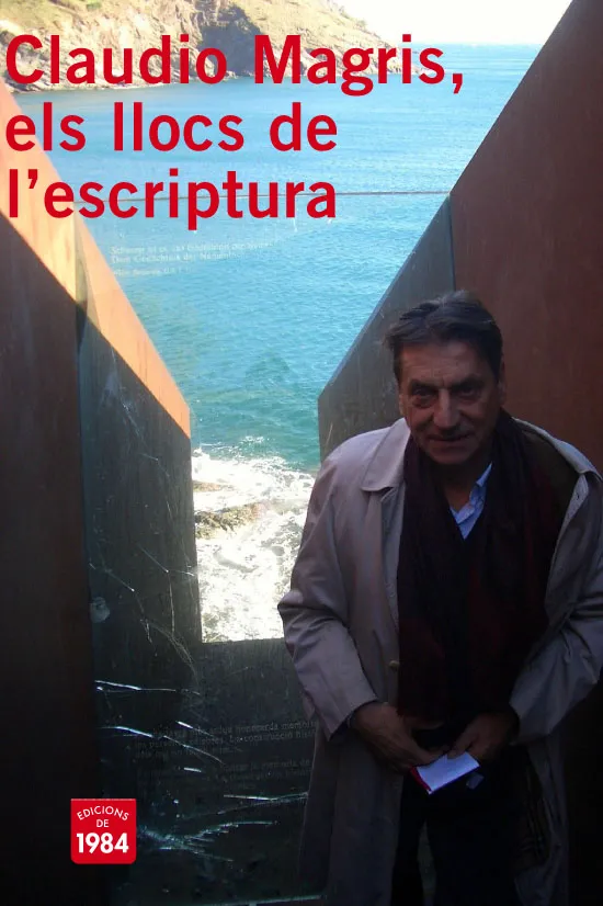 CLAUDIO MAGRIS ELS LLOCS DE L'ESCRIPTURA