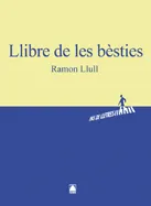 EL LLIBRE DE LES BESTIES - BATXILLERAT
