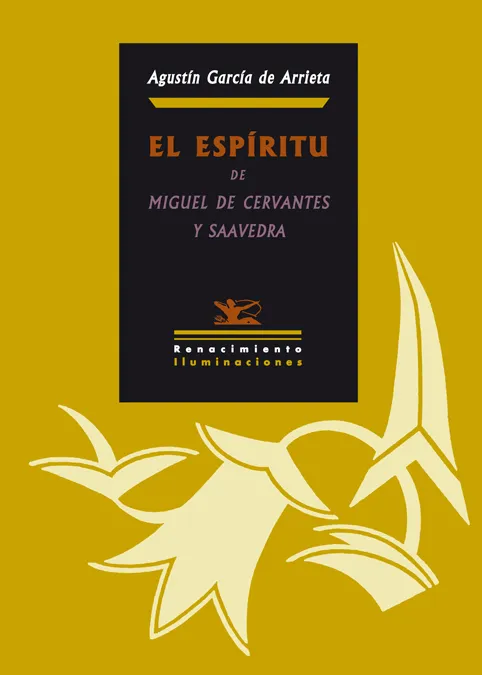 ESPIRITU DE MIGUEL DE CERVANTES Y SAAVEDRA,EL