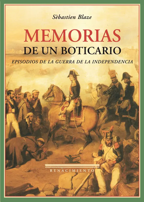 MEMORIAS DE UN BOTICARIO:EPISODIOS DE LA GUERRA DE
