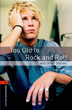 TOO OLD TO ROCK AND ROLL ED 08 BOOKWORMS 2 A2/B1