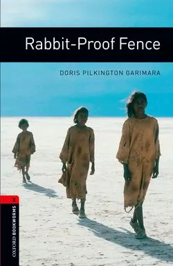 RABBIT PROOF FENCE ED 08 BOOKWORMS 3 B1