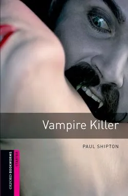 VAMPIRE KILLER ED 08 BOOKWORMS STARTER A1