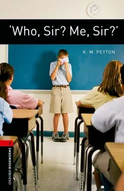 WHO, SIR? ME, SIR?' ED 08 BOOKWORMS 3 B1