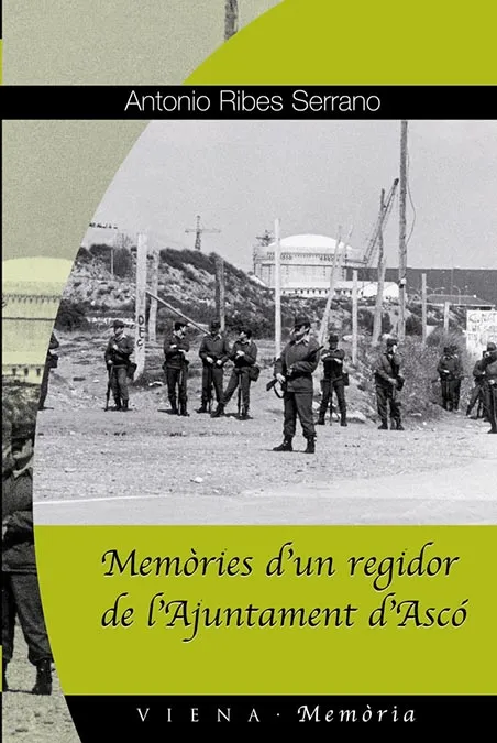 MEMORIES D'UN REGIDOR DE L'AJUNTMENT D'ASCO