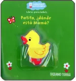 PATITO DONDE ESTA MAMA -LLIBRE BANY-