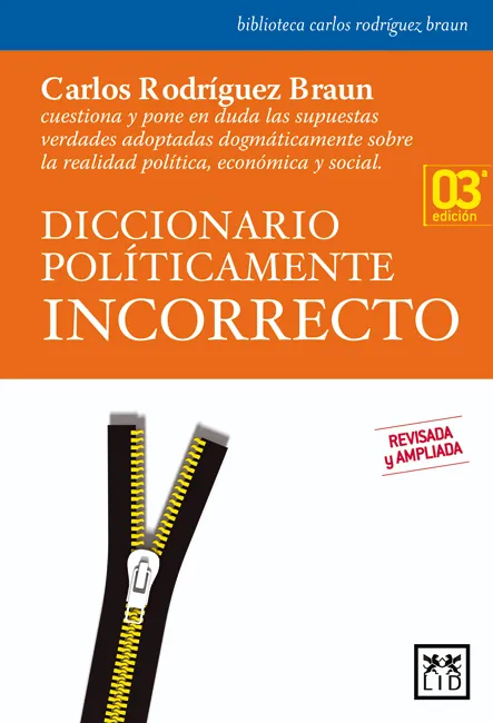 DICCIONARIO POLITICAMENTE INCORRECTO -3ED.-