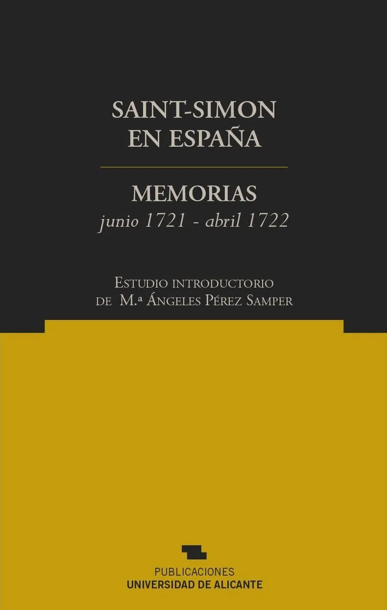 SAINT SIMON EN ESPAÑA MEMORIAS 1721-1722