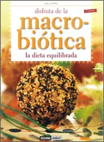 DISFRUTA DE LA MACROBIOTICA