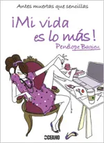 ¡Mi vida es lo más!