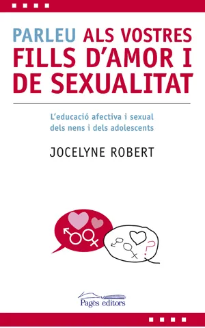 PARLEU ALS VOSTRES FILLS D'AMOR I SEXUALITAT