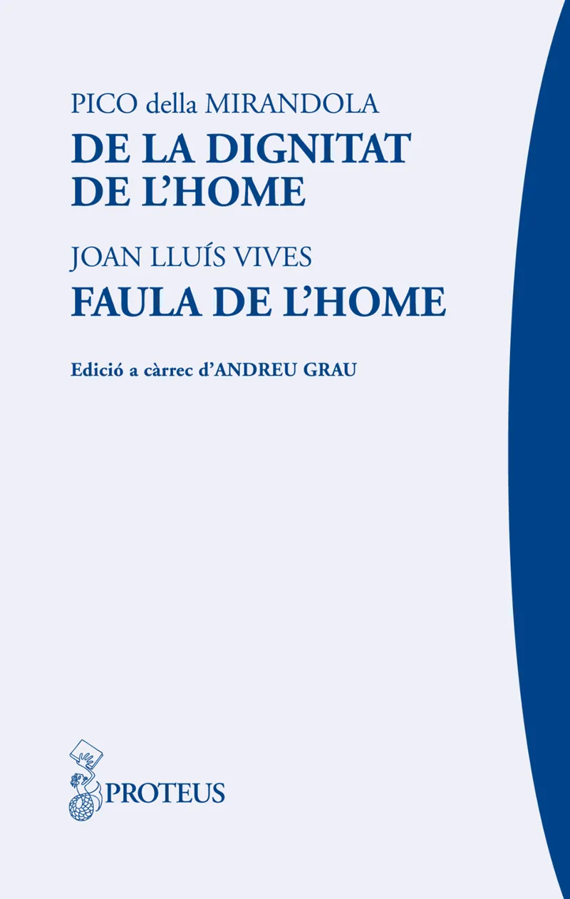 DE LA DIGNITAT DE L HOMBE / FAULA DE L HOME