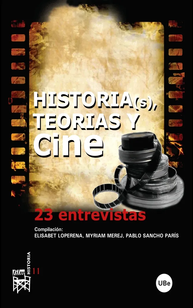 HISTORIAS TEORIAS Y CINE -23 ENTREVISTAS-