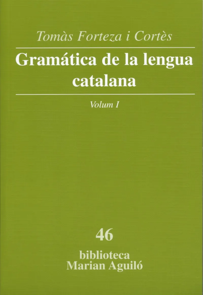 GRAMATICA DE LA LENGUA CATALANA VOL 1