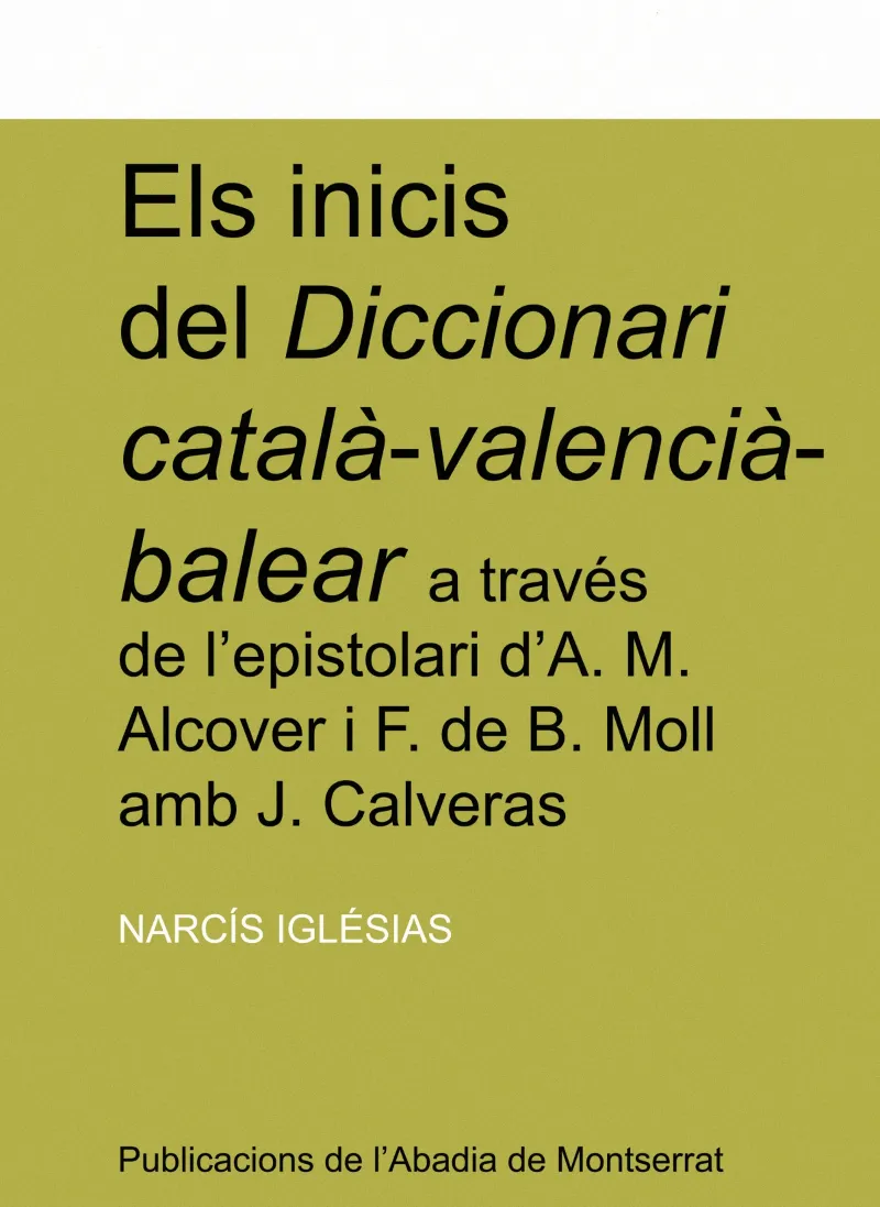 INICIS DEL DICCIONARI CATALA-VALENCIA-BALEAR